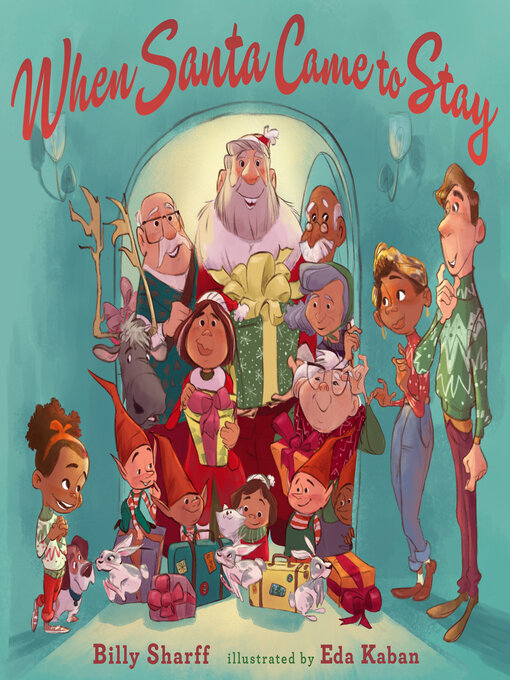 Title details for When Santa Came to Stay by Billy Sharff - Wait list
